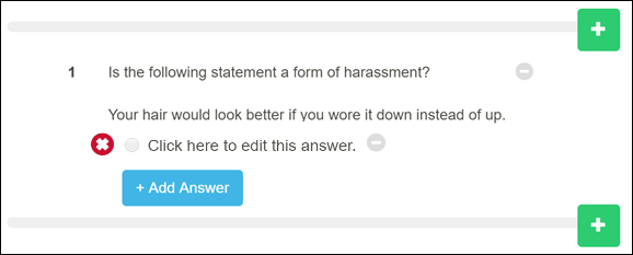 Question with one multiple choice answer under it, and a button to add answer