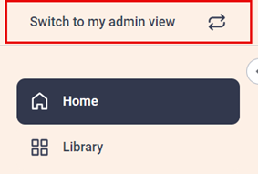 left navigation bar. At the top there is a button to switch to my admin view.