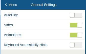 The General Settings menu in the Player contains options for enabling or disabling AutoPlay, Video, Animations, and Keyboard Accessibility Hints.