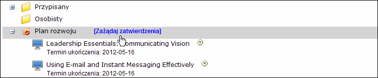 Lacze Zazadaj zatwierdzenia obok folderu Plan rozwoju w obszarze M�j plan uzytkownika